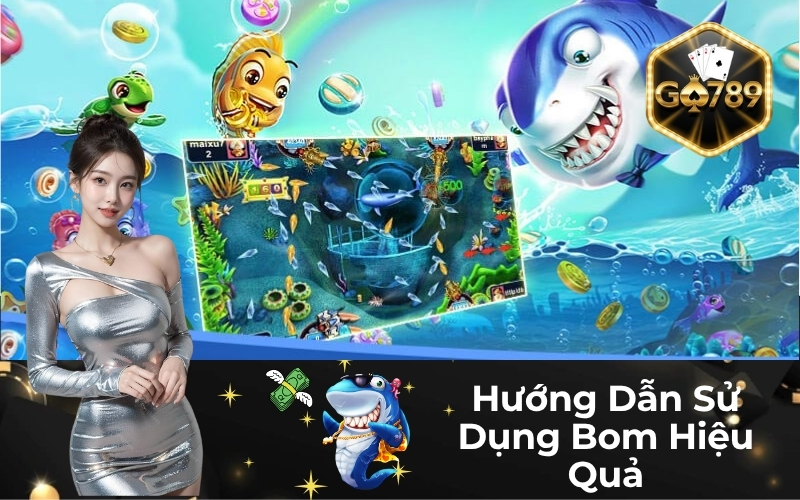 Hướng Dẫn Sử Dụng Bom Hiệu Quả