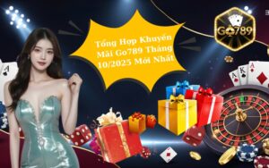 Tổng Hợp Khuyến Mãi Go789 Tháng 10/2025 Mới Nhất